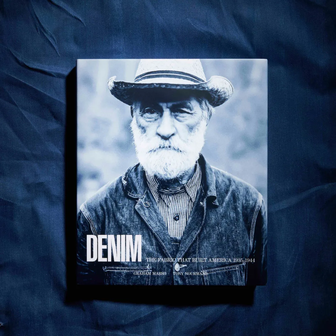 Denim : The Fabric that Built America by Graham Marsh and Tony Nourmand